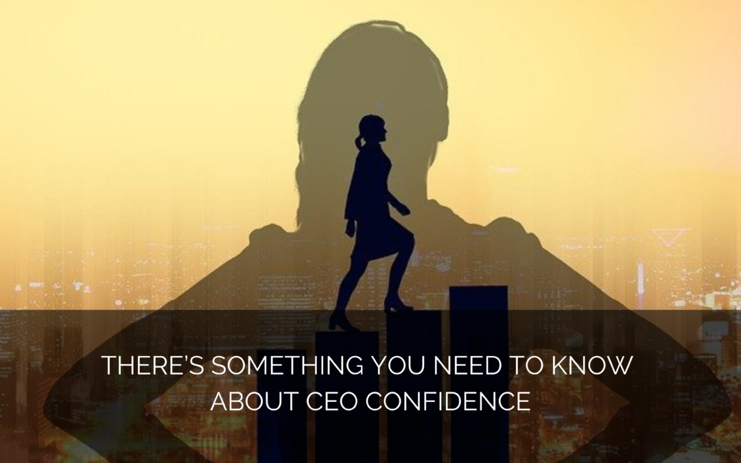There’s something you need to know about CEO confidence